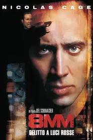8mm - Delitto a luci rosse (1999) - Film Streaming HD