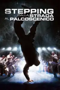 Stepping - Dalla strada al palcoscenico (2007) - Film Streaming HD