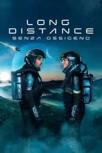Long Distance - Senza ossigeno (2024) - Film Streaming HD