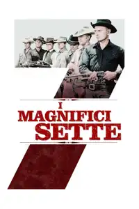I magnifici sette (1960) - Film Streaming HD