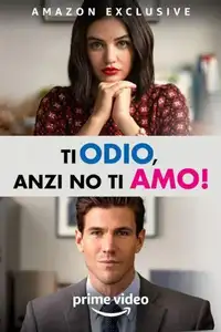 Ti odio, anzi no, ti amo! (2021) - Film Streaming HD