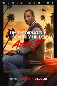 Un piedipiatti a Beverly Hills: Axel F (2024) - Film Streaming HD