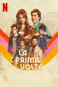 La prima volta (2023) - Serie TV Streaming HD