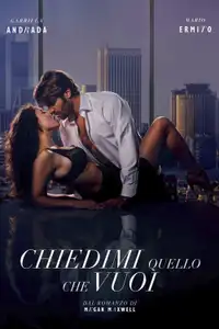 Chiedimi quello che vuoi (2024) - Film Streaming HD