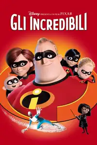 Gli Incredibili - Una "normale" famiglia di supereroi (2004) - Film Streaming HD