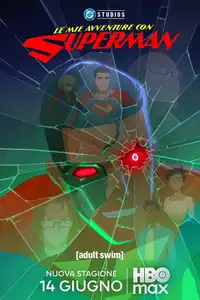 Le mie Avventure con Superman (2023) - Serie TV Streaming HD