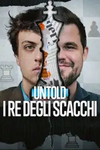 Untold: I re degli scacchi (2026) - Film Streaming HD