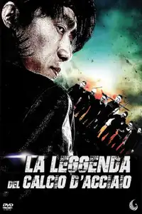La leggenda del calcio d'acciaio (2016) - Film Streaming HD