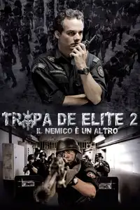 Tropa de elite 2 - Il nemico ora è un altro (2010) - Film Streaming HD