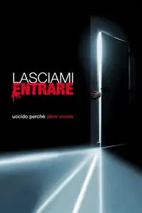 Lasciami entrare (2008) - Film Streaming HD