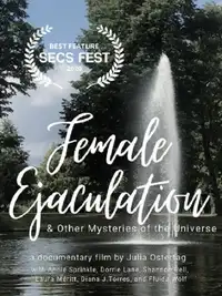 Female Ejaculation & Other Mysteries of the Universe (2020) - Film Streaming HD